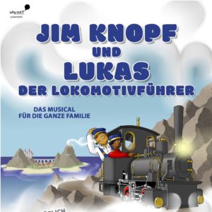 Plakat von Jim Knopf und Lukas der Lokomotivführer mit der Eisenbahn