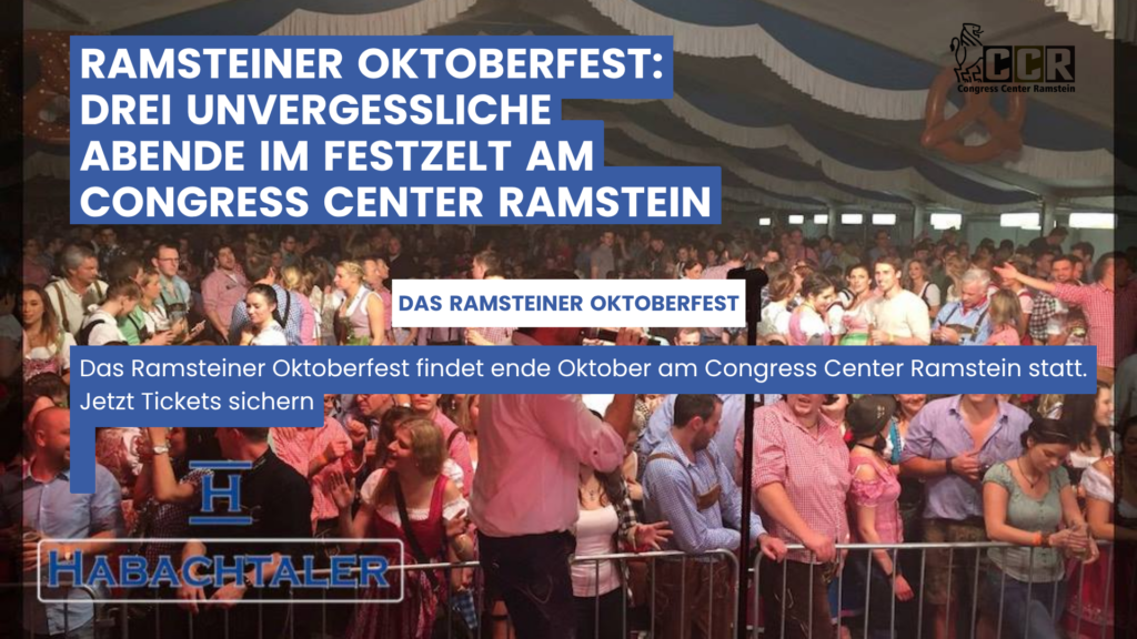 Ramsteiner Oktoberfest : Drei unvergessliche Tage im Festzelt am Congress Center Ramstein
